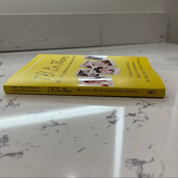 I’ll be there (but I’ll be wearing Sweatpants) paperback book about friendships - Picture 7 of 8